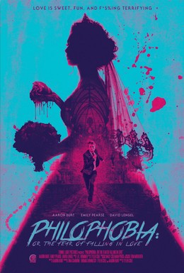 Постер фильма Филофобия: Страх влюблённости (2019)