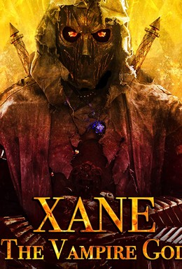 Постер фильма Xane: The Vampire God (2020)