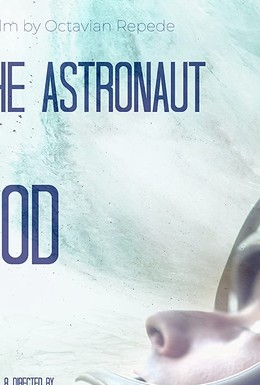 Постер фильма The Astronaut of God (2020)