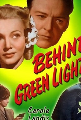 Постер фильма Behind Green Lights (1946)