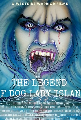 Постер фильма The Legend of Dog Lady Island (2020)