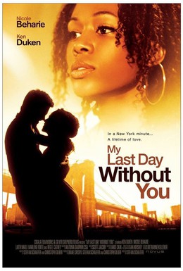Постер фильма Мой последний день без тебя (2011)