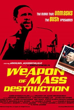 Постер фильма Weapon of Mass Destruction (2004)