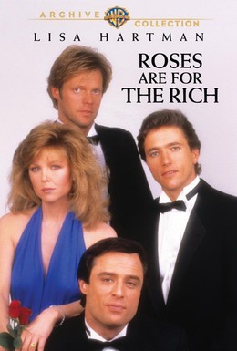 Постер фильма Розы для богатых (1987)