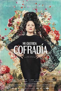 Постер фильма Mi querida cofradía (2018)