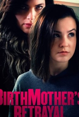 Постер фильма Birthmother&apos;s Betrayal (2020)