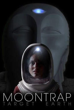 Постер фильма Лунная ловушка: Цель – Земля (2017)