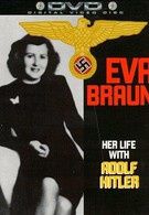 Ева Браун: Её жизнь с Адольфом Гитлером (1996)