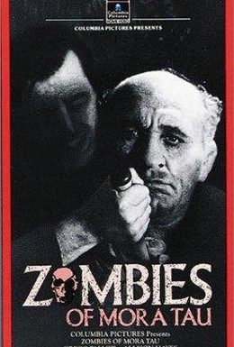 Постер фильма Зомби Мора Тау (1957)