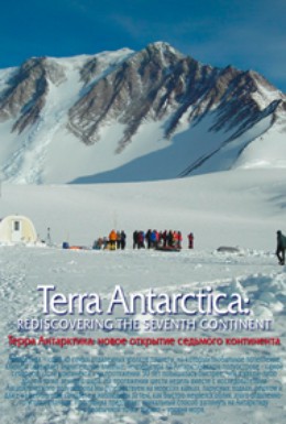 Постер фильма Терра Антарктика. Новое открытие седьмого континента (2009)