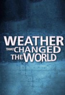 Погода изменившая ход истории (2013)