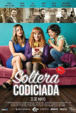 Постер фильма Soltera Codiciada (2018)