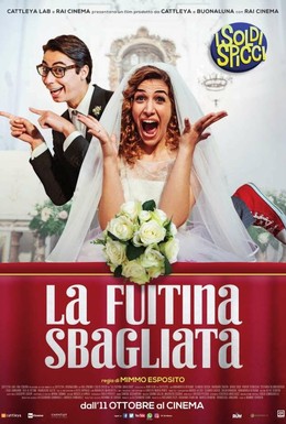 Постер фильма La fuitina sbagliata (2018)