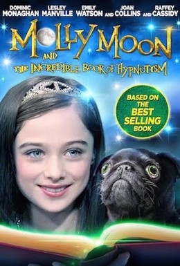 Постер фильма Молли Мун и волшебная книга гипноза (2015)