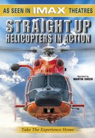 Прямо Вверх: Вертолёты за Работой (2002)