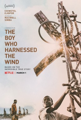 Постер фильма Мальчик, который обуздал ветер (2019)