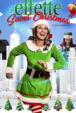 Постер фильма Elfette Saves Christmas (2019)