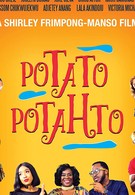 Potato Potahto (2017)