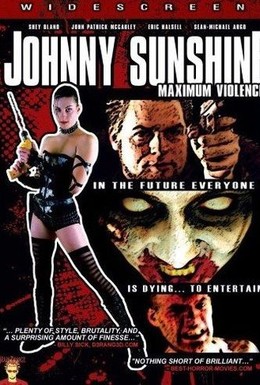 Постер фильма Джони Саншайн: Максимум насилия (2008)