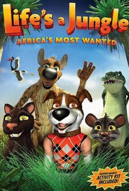Постер фильма Жизнь в джунглях: Разыскиваются в Африке (2012)