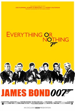 Постер фильма Все или ничего: Неизвестная история агента 007 (2012)