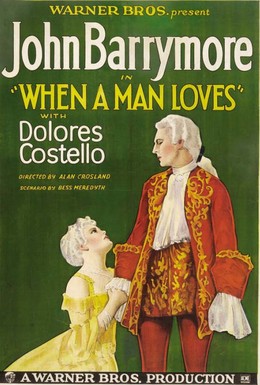 Постер фильма Когда мужчина любит (1927)