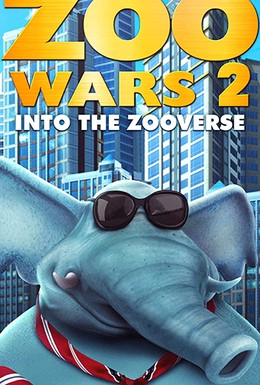 Постер фильма Zoo Wars 2 (2019)