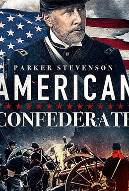 Постер фильма American Confederate (2019)