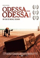 Одесса, Одесса (2005)