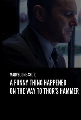 Постер фильма Короткометражка Marvel: Забавный случай на пути к молоту Тора (2011)