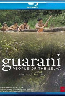 Постер фильма Гуарани, люди из сельвы (2006)
