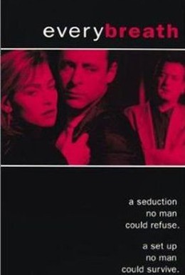 Постер фильма Каждый вздох (1994)