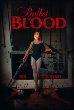 Постер фильма Кровавый балет (2015)