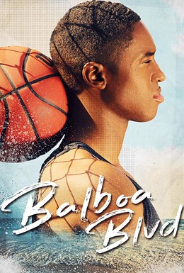 Постер фильма Balboa Blvd (2019)
