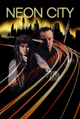 Постер фильма Неоновый город (1991)