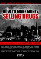 Как заработать деньги, продавая наркотики (2012)