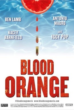 Постер фильма Кровавый апельсин (2016)