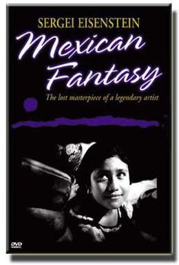 Постер фильма Сергей Эйзенштейн: Мексиканская фантазия (1998)