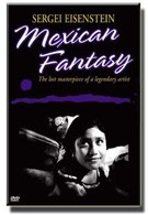 Сергей Эйзенштейн: Мексиканская фантазия (1998)