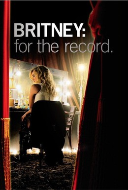 Постер фильма Бритни Спирс: Жизнь за стеклом (2008)