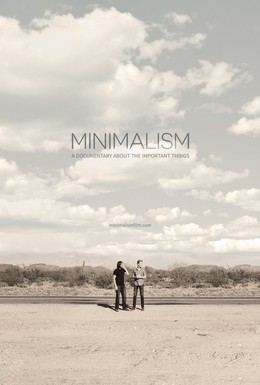 Постер фильма Минимализм. Документальный фильм о важных вещах (2015)