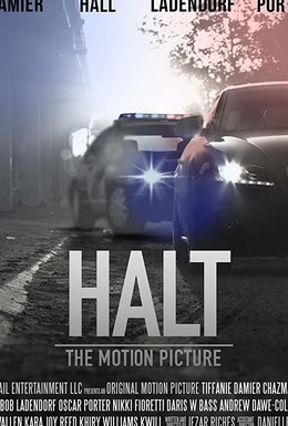 Постер фильма Halt: The Motion Picture (2018)