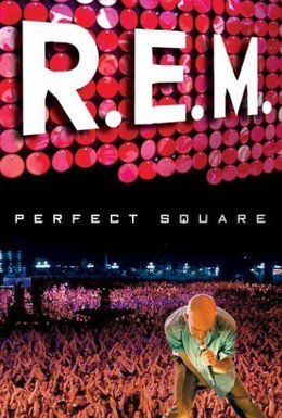 Постер фильма R.E.M.: Perfect Square (2004)