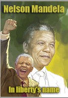 Нельсон Мандела. Во имя свободы (2010)