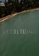 National Geographic. Паранормальное: Бермудский треугольник (2012)