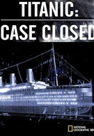 Титаник: Дело закрыто (2012)