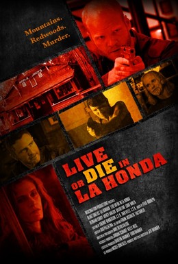 Постер фильма Live or Die in La Honda (2017)