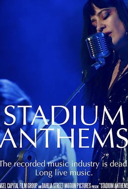 Постер фильма Stadium Anthems (2018)