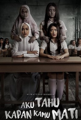 Постер фильма Aku Tahu Kapan Kamu Mati (2020)