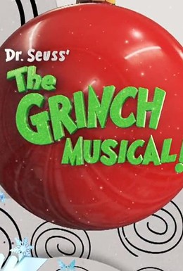 Постер фильма Dr. Seuss the Grinch Musical (2020)